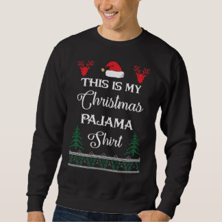 これは私のクリスマスパジャマだ スウェットシャツ