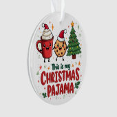 これは私のクリスマスパジャマクッキー熱いチョコレート オーナメント (正面)