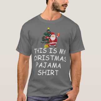 これは私のクリスマスパジャマサンタクロースのクリスマスだ Tシャツ