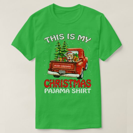 これは私のクリスマスパジャマシャツピットブルトラックTだ Tシャツ (デザイン正面)