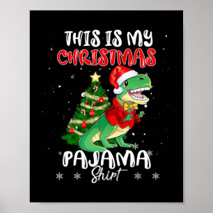これは私のクリスマスパジャマシャツTRex恐竜Ch ポスター