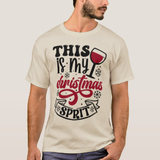 これは私のクリスマス精神Tシャツだ Tシャツ