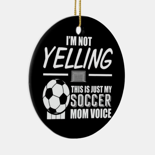 これは私のサッカーの母の声だ セラミックオーナメント (右)