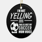 これは私のサッカーの母の声だ セラミックオーナメント (左)