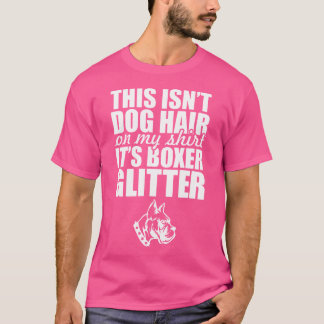 これは私のシャツの犬の毛ではないボクサーグリッター Tシャツ