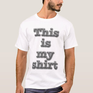 これは私のシャツ…… Tシャツ