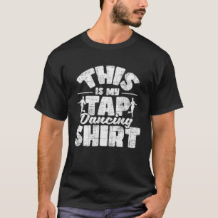 これは私のタップ踊りタップダンサータップダンス Tシャツ