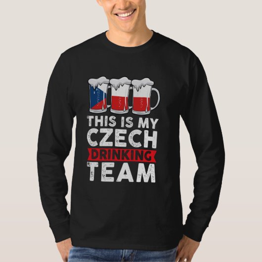 これは私のチェコの飲みチームのチェコ人だ Tシャツ (正面)