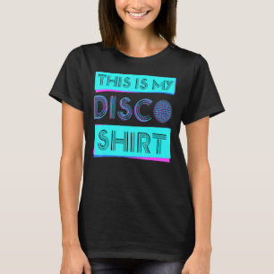 これは私のディスコの衣装70s 80sディスコパーティー tシャツ