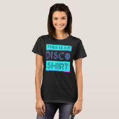 これは私のディスコの衣装70s 80sディスコパーティー tシャツ (正面フル)