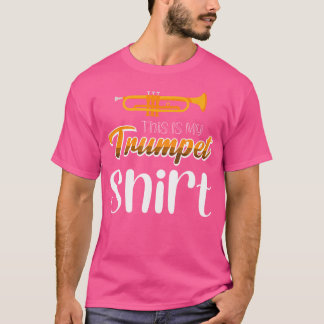 これは私のトランペットシャツだ Tシャツ