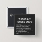 これは私のドレスコードボタンだ 缶バッジ (正面&裏面)