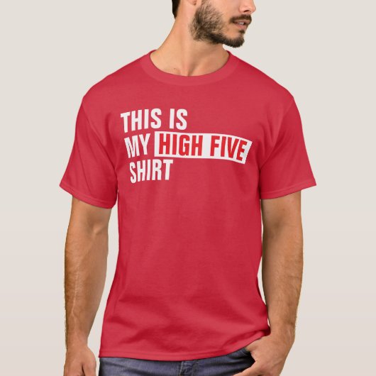 これは私のハイファイブのシャツだ Tシャツ (正面)