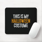 これは私のハロウィーンの衣装だ マウスパッド (マウス)
