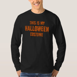 これは私のハロウィーンの衣装だ Tシャツ