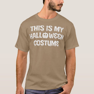 これは私のハロウィーンの衣装だ Tシャツ