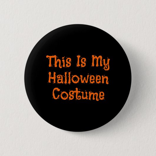 これは私のハロウィーンの衣装カッコいい- Halloween 缶バッジ (正面)