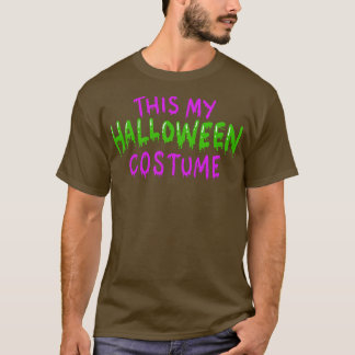 これは私のハロウィーンの衣装1 Tシャツ