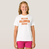 これは私のハロウィーンの衣装Tシャツだ Tシャツ (正面フル)