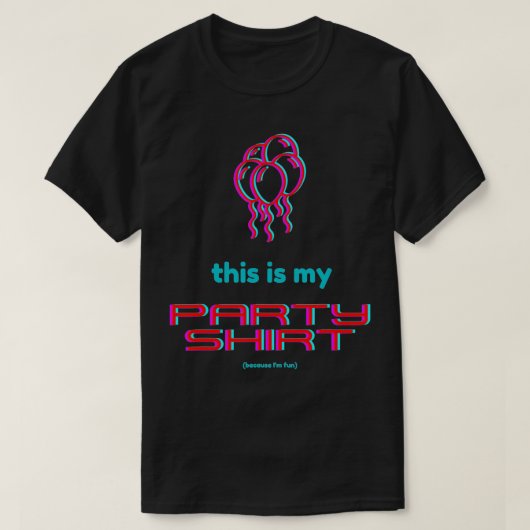 これは私のパーティー(私はおもしろいであるため)パーティーPooper Tシャツ (デザイン正面)