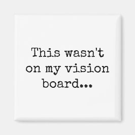 これは私のビジョンボードの磁石には載っていなかった マグネット