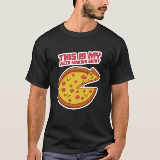 これは私のピザ作りのシャツだ Tシャツ (正面)
