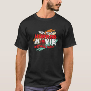 これは私のホラー映画の怖おもしろいい映画だ Tシャツ