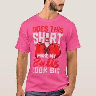 これは私のボールを大きなボーリングプラに見おもしろいせるか Tシャツ