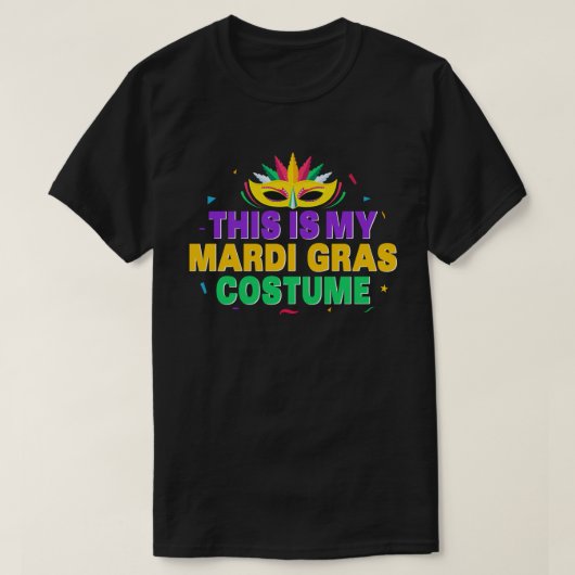 これは私のマルディグラスコスチュームCarnavalパーティー Tシャツ (デザイン正面)