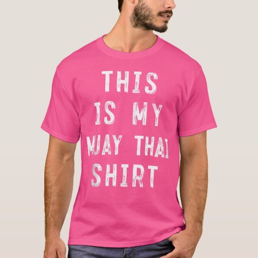 これは私のムエイタイボクサーの皮肉だ Tシャツ (正面)