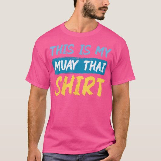 これは私のムエタイの趣味おもしろいの制服だ Tシャツ (正面)