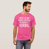 これは私の人間である私は本当にガービル Tシャツ (正面フル)