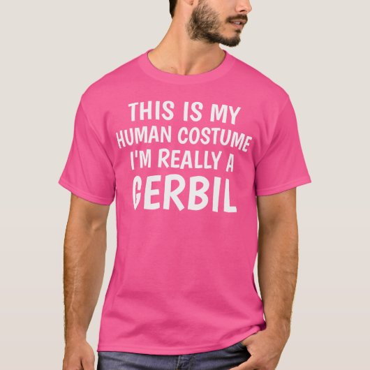 これは私の人間である私は本当にガービル Tシャツ (正面)
