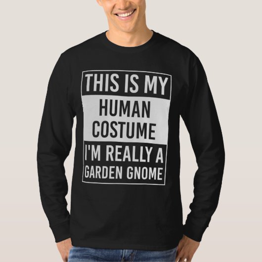 これは私の人間である私は本当に庭の格言 Tシャツ (正面)