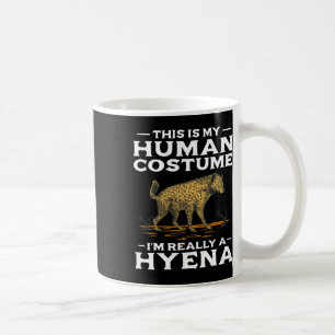 これは私の人間のコスチュームです。私は本当にハイエナです。ハロウィン コーヒーマグカップ
