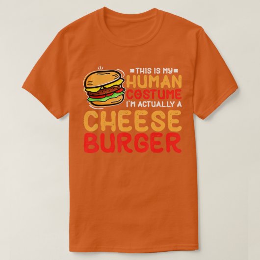 これは私の人間のコスチュームは実際にチーズブルージュ Tシャツ (デザイン正面)