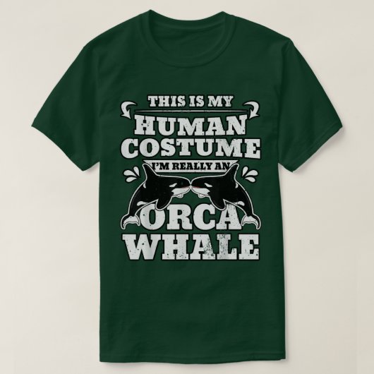 これは私の人間のコスチュームは本当にオルカクジラだ Tシャツ (デザイン正面)