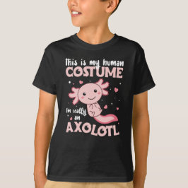 これは私の人間のコスチュームは本当にaxolotl tシャツ