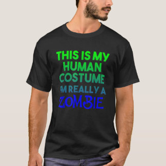 これは私の人間のコスチューム私は本当にゾンビhallowe tシャツ