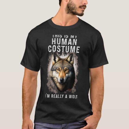 これは私の人間のコスチューム私は本当に狼の愛好家である Tシャツ (正面)