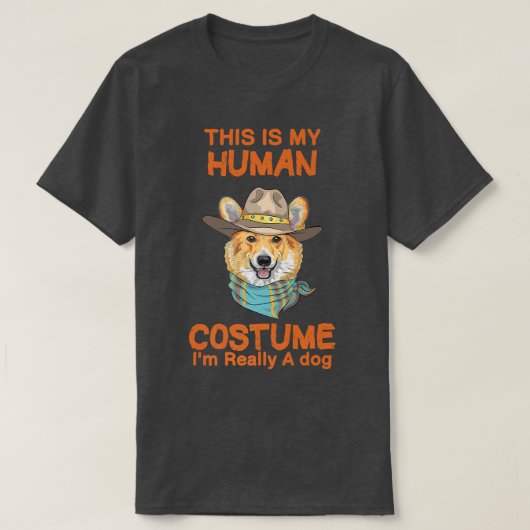 これは私の人間の衣装である私は本当に犬のコルギ142 Tシャツ (デザイン正面)