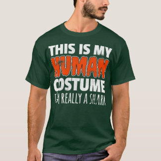 これは私の人間の衣装で私は本当にシャークのハロー Tシャツ