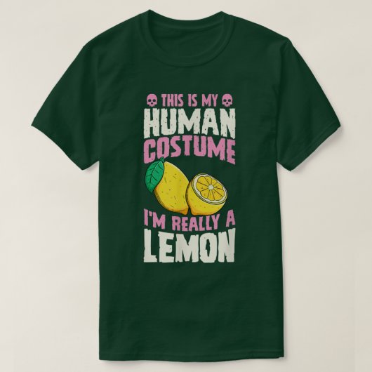 これは私の人間の衣装で私は本当にレモンの香り Tシャツ (デザイン正面)