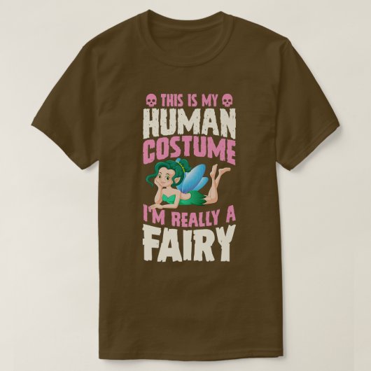 これは私の人間の衣装で私は本当に妖精の獣毛だ Tシャツ (デザイン正面)