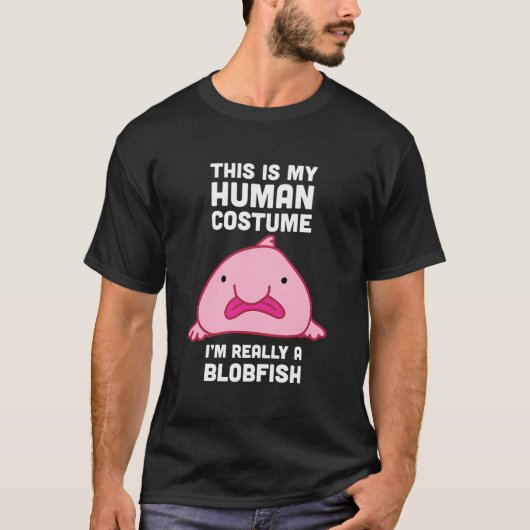 これは私の人間の衣装で私は本当にBlobfish Hooである Tシャツ (正面)