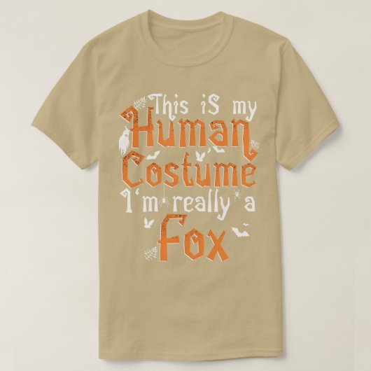 これは私の人間の衣装は本当にキツネハロウィーン Tシャツ (デザイン正面)