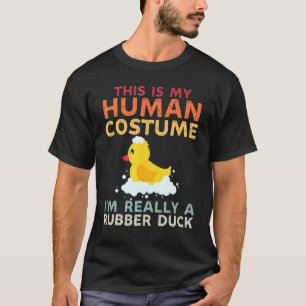 これは私の人間の衣装は本当にゴムのアヒルH Tシャツ