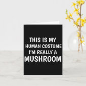 これは私の人間コスプレです 私は実際にはきのこなんです 面白い カード (黄色い花)