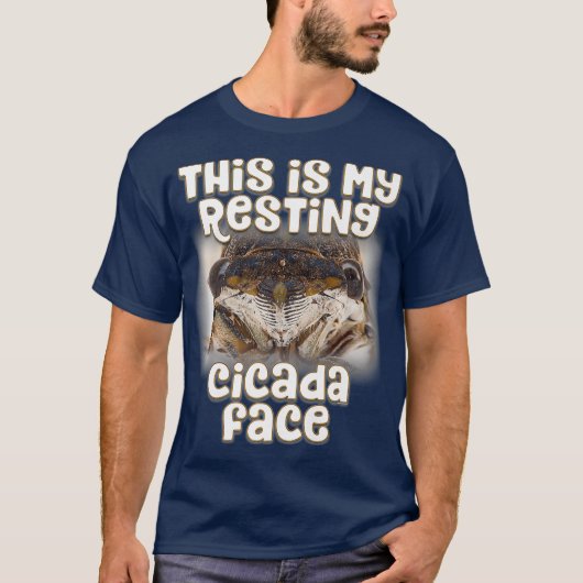 これは私の休息セミ顔おもしろい- Cicada Tシャツ (正面)
