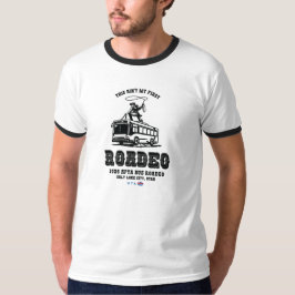 これは私の初めてのロデオじゃない Tシャツ